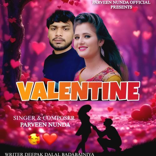 Valentine Parveen Nunda MP3 Download