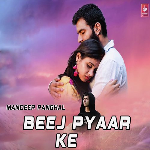 Beej Pyaar Ke Mandeep Panghal MP3 Download