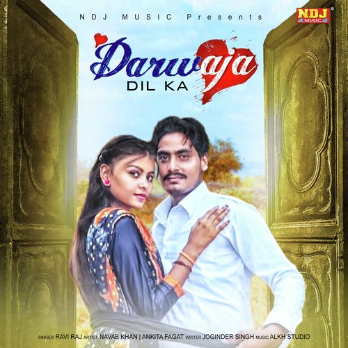 Darwaja Dil Ka Ravi Raj MP3 Download