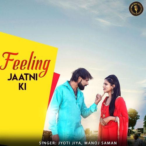 FEELING JAATNI KI Jyoti Jiya MP3 Download