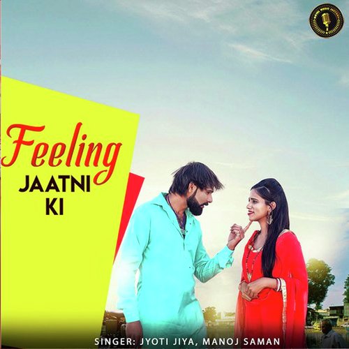 Feeling Jaatni Ki Jyoti Jiya MP3 Download