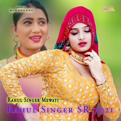 Rahul Singer SR 7021 Rahul Singer Mewati MP3 Download