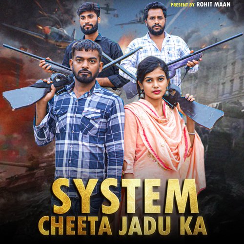 System cheeta Jadu ka Rohit Maan MP3 Download