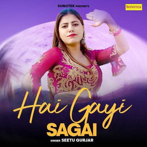 Hai Gayi Sagai Seetu Gurjar MP3 Download