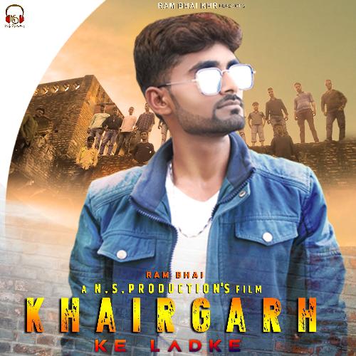 Khairgarh Ke Ladke Ram Bhai KHR MP3 Download