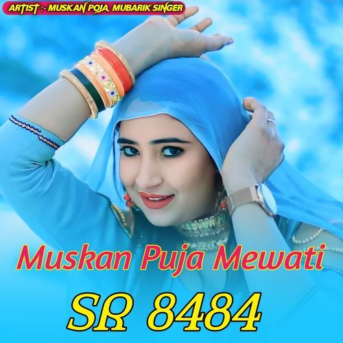 Muskan Poja SR 8484 Mubarik Singer MP3 Download