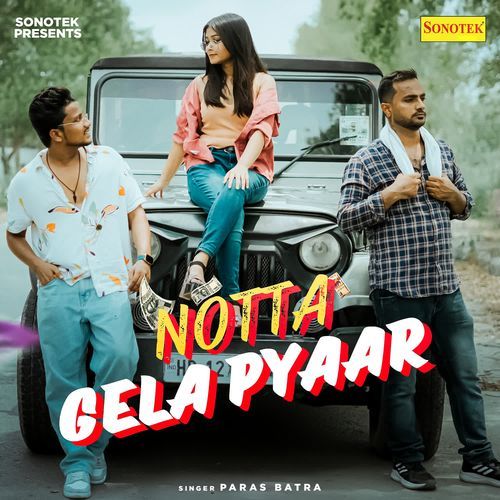 Notta Gela Pyaar Paras Batra MP3 Download
