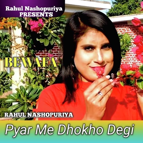Pyar Me Dhokho Degi Rahul Nashopuriya MP3 Download