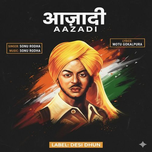 Aazadi Sonu Rodha MP3 Download