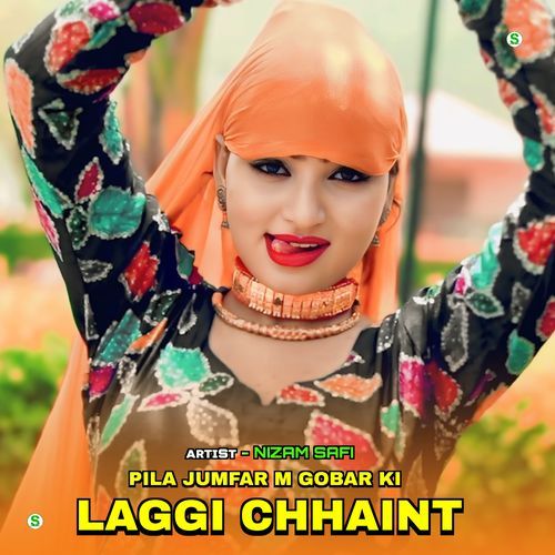 Pila Jumfar M Gobar Ki Laggi Chhaint Nizam Safi MP3 Download