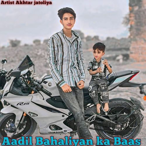 Aadil Bahaliyan ka baas Akhtar nayabasi MP3 Download