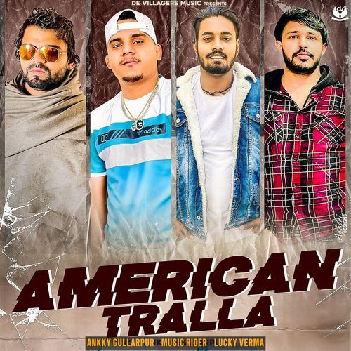 American Tralla Ankky Gullarpur MP3 Download