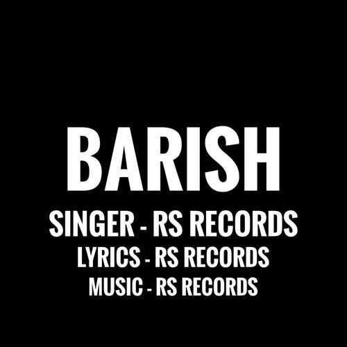 Barish RS Records MP3 Download