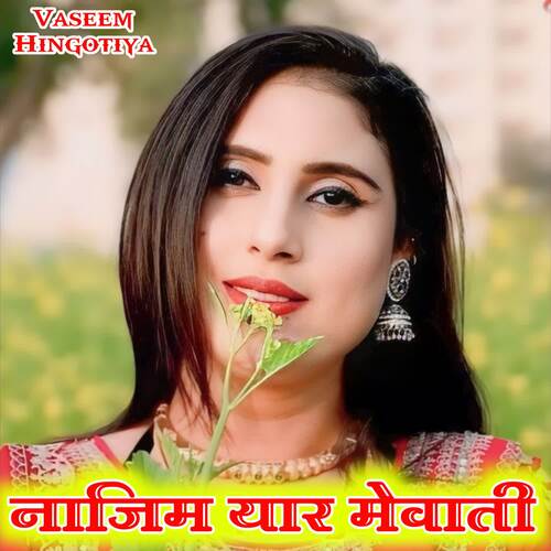 Najim Yaar Mewati Vaseem Hingotiya MP3 Download