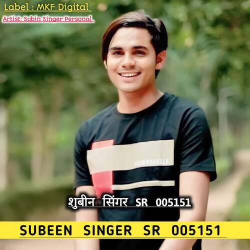 SUBIN SINGER SR 005151 Subin Singer Personal MP3 Download