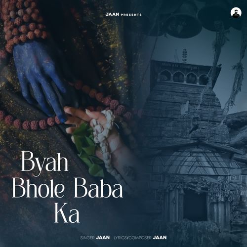 Byah Bhole Baba Ka Jaan MP3 Download