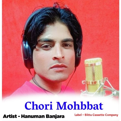 Chori Mohbbat (Original) Hanuman Banjara MP3 Download