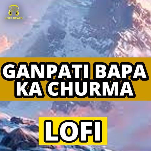 Ganpati Bapa Ka Churma LoFi Ds Narvana MP3 Download