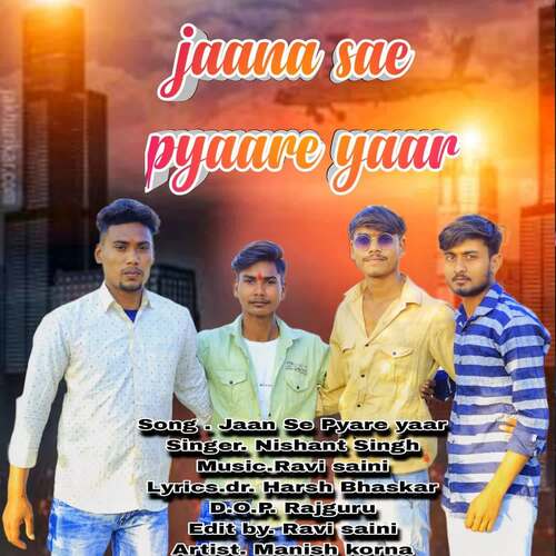 Jaan Se Pyare Yaar Nishant Singh MP3 Download