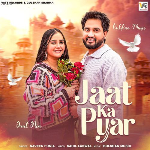 Jaat Ka Pyar (Feat. Gulshan Music, Jaat Nia) Naveen Punia MP3 Download