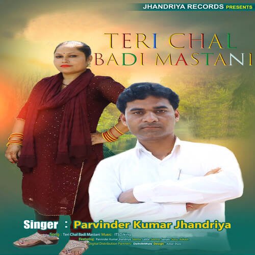 Teri Chal Badi Mastani Parvinder Kumar Jhandriya MP3 Download
