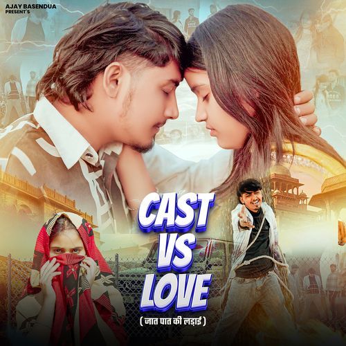 Cast Vs Love (Feat.Vanshika Hasupur) Ajay Basendua MP3 Download
