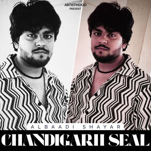 Chandigarh Seal Albaadi Shayar MP3 Download