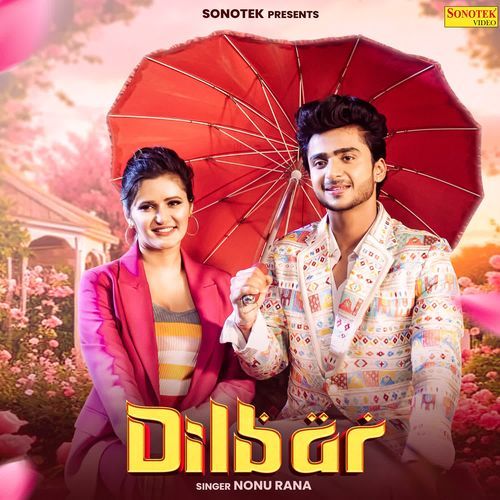 Dilbar Nonu Rana MP3 Download