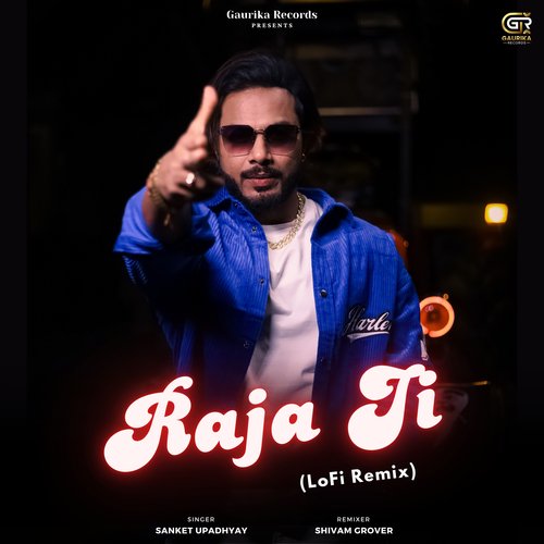 Raja Ji (LoFi Remix) Sanket Upadhyay MP3 Download