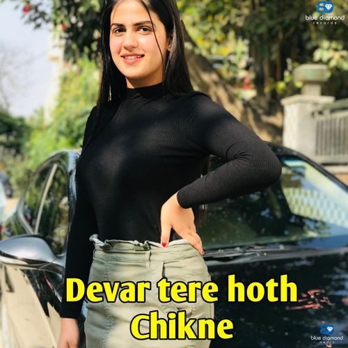 Devar Tere Hoth Chikne Lovely Dhaliya MP3 Download