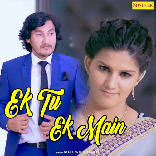 Ek Tu EK Main Sapna Choudhary MP3 Download