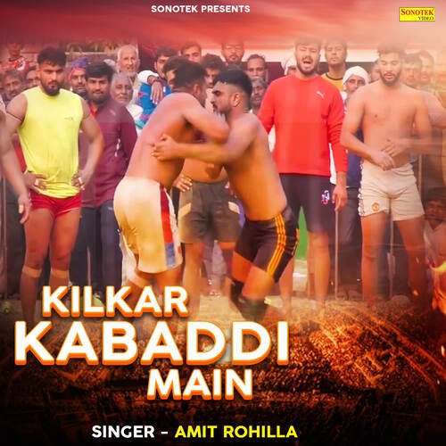 Kilkar Kabaddi Main Amit Rohilla MP3 Download
