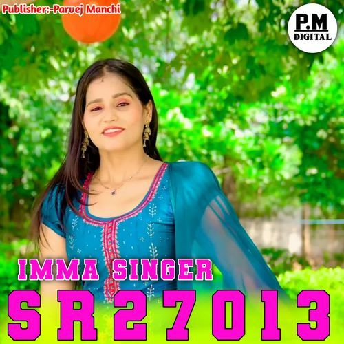 SR27013 IMMA SINGER IMMA SINGER BADGUJAR MP3 Download
