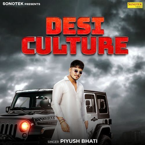 Desi Culture Piyush Bhati MP3 Download