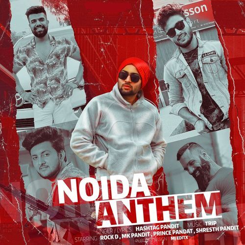 Noida Anthem Hashtag Pandit MP3 Download