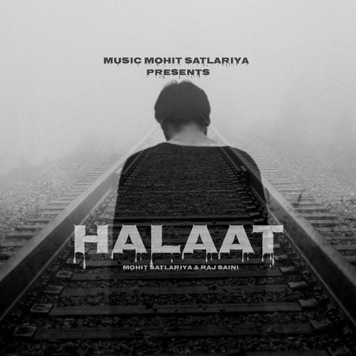 Halaat Mohit Satlariya MP3 Download
