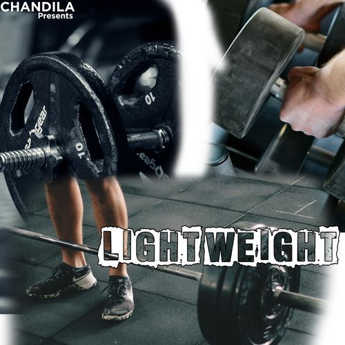 Light Weight Chandila MP3 Download