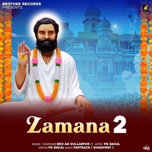 Zamana 2 Bro AG Gullarpur MP3 Download