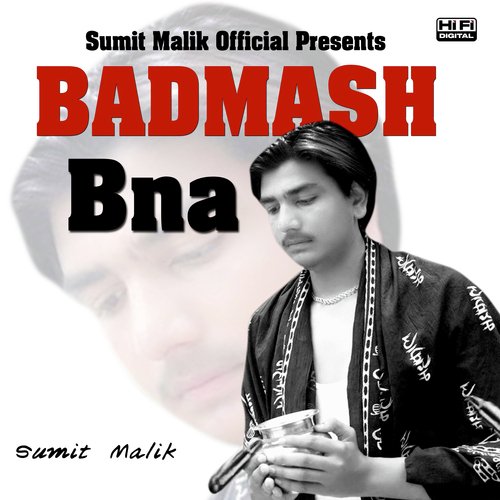 Badmash Bna Khushi MP3 Download
