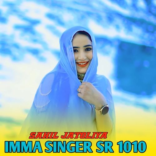 IMMA SINGER SR 1010 Saniya Mewati MP3 Download