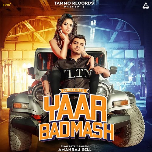 Yaar Badmash Amanraj Gill MP3 Download
