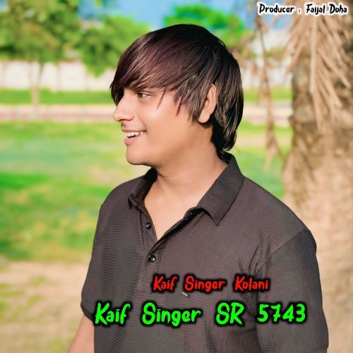 Kaif Singer Sr 5743 Kaif Singer Kolani MP3 Download