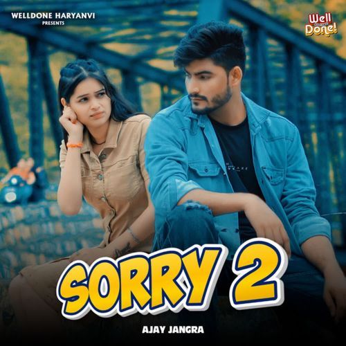 Sorry 2 Ajay Jangra MP3 Download