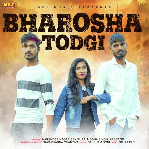 Bharosha Todgi Vikas Khanna Chantiya MP3 Download
