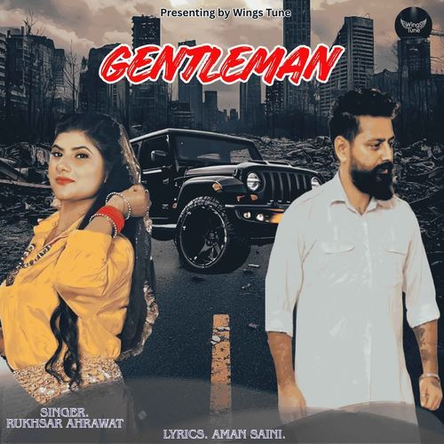 Gentleman Rukhsar Ahrawat MP3 Download