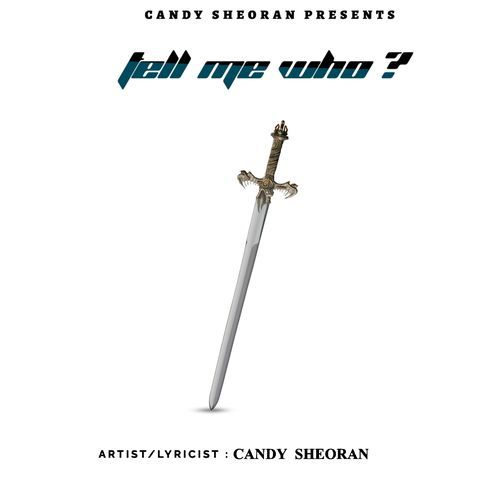 Tell Me Who? Candy Sheoran MP3 Download