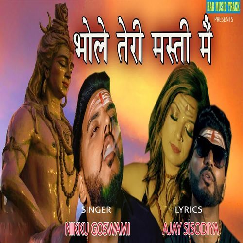 Bhole Teri Masti Me Nikku Goswami MP3 Download