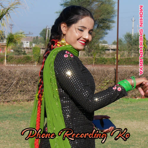 Phone Recording Ko Mohin Shekhpuriya MP3 Download