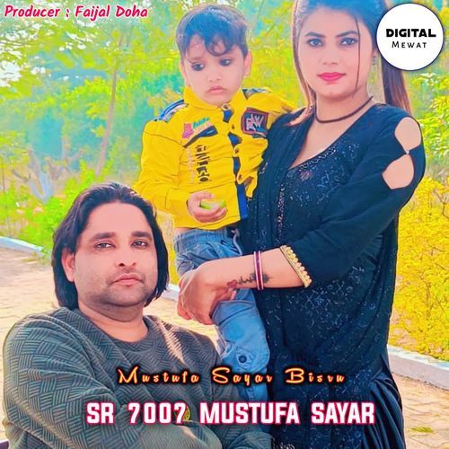 SR 7007 Mustufa Sayar Mustufa Sayar Bisru MP3 Download