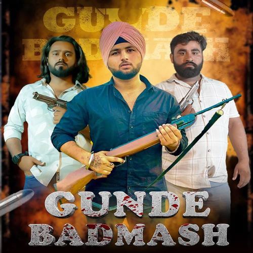 Gunde Badmash Vikash Bhaya MP3 Download